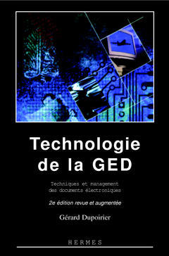 Technologie de la GED : techniques et managements des documents électroniques