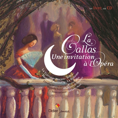 La Callas : une invitation à l'opéra