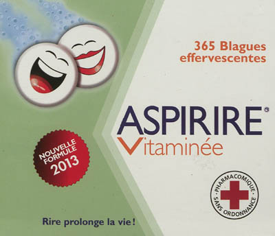 Aspirire vitaminée : 365 blagues effervescentes : nouvelle formule 2013