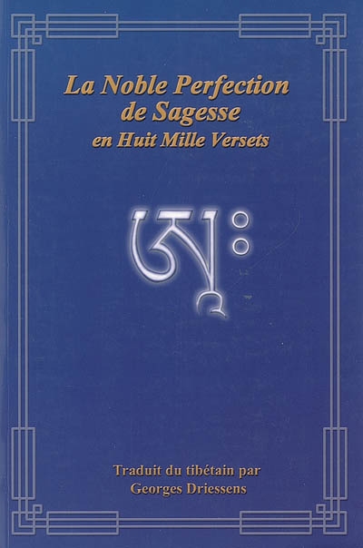 La Noble Perfection de La Sagesse En Huit Mille Versets