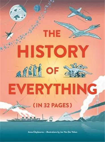 The History of Everything in 32 Pages