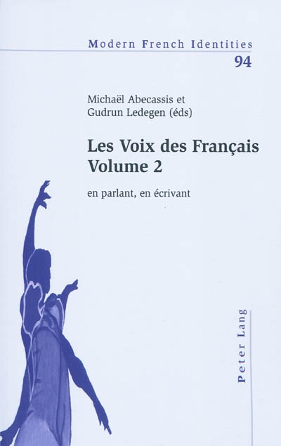 Les voix des Français. Vol. 2. En parlant, en écrivant