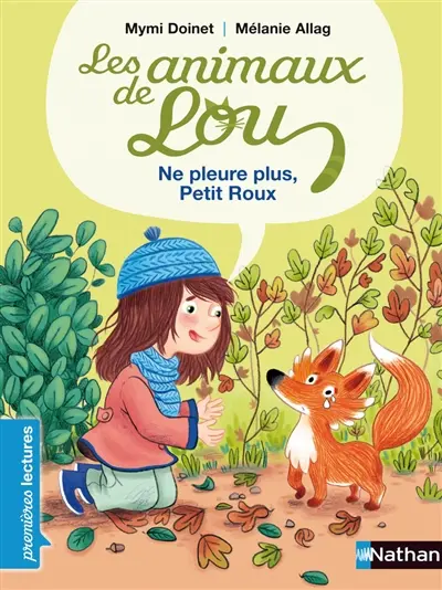Les animaux de Lou. Ne pleure plus, Petit Roux !