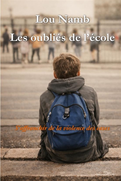 Les oubliés de l'école