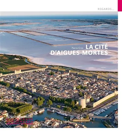 La cité d'Aigues-Mortes