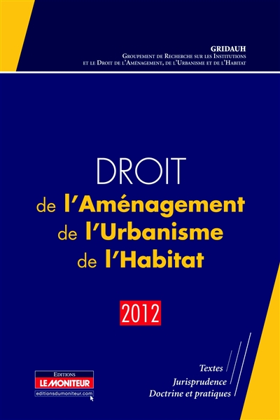 Droit de l'aménagement, de l'urbanisme, de l'habitat : 2012