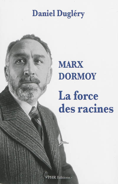 Marx Dormoy : la force des racines