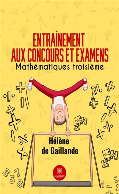 Entraînement aux concours et examens : Mathématiques troisième