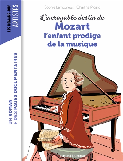 L'incroyable destin de Mozart, l'enfant prodige de la musique