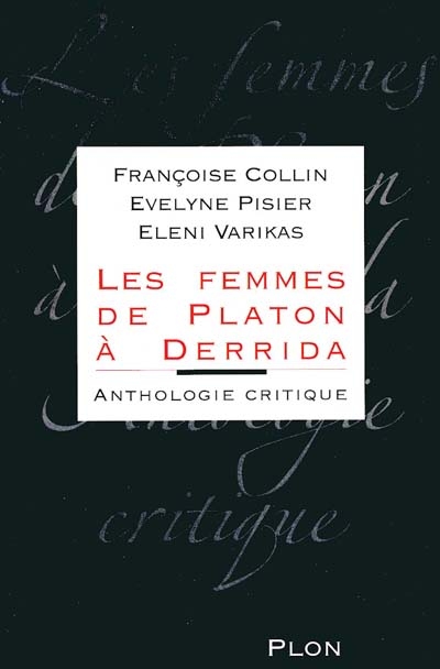 Les femmes, de Platon à Derrida : anthologie critique