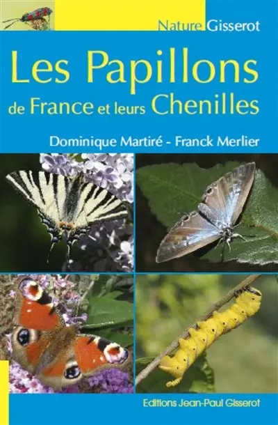 Les papillons de France et leurs chenilles