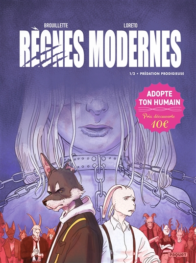 Règnes modernes, tome 1 : Prédation prodigieuse