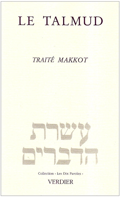 Le Talmud : traité Makkot