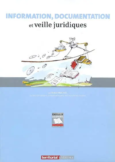 Information, documentation et veille juridiques