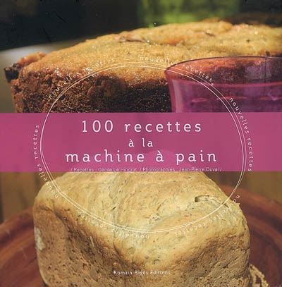 100 recettes à la machine à pain