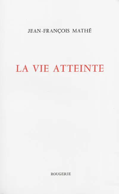 La vie atteinte