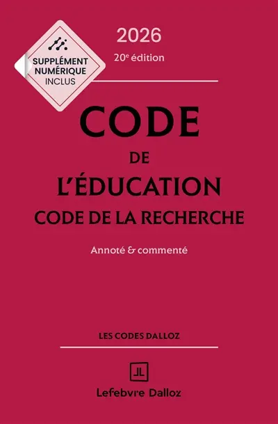 Code de l'éducation 2026 : code de la recherche : annoté & commenté