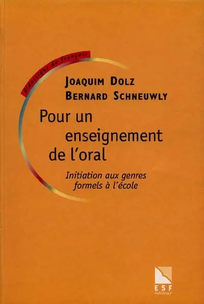 Pour un enseignement de l'oral : initiation aux genres formels à l'école