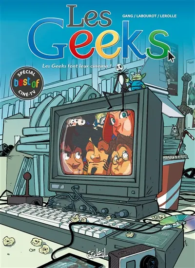 Les geeks. Les geeks font leur cinéma ! : spécial best of ciné-TV