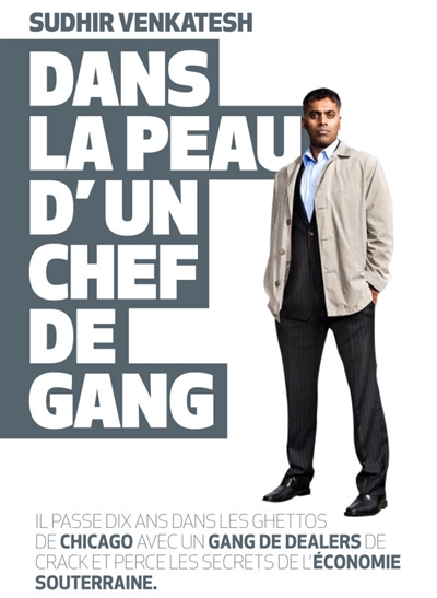 Dans la peau d'un chef de gang