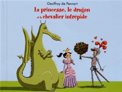 La princesse, le dragon et le chevalier intrépide