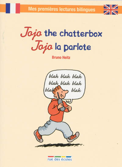 Jojo the chatterbox. Jojo la parlote