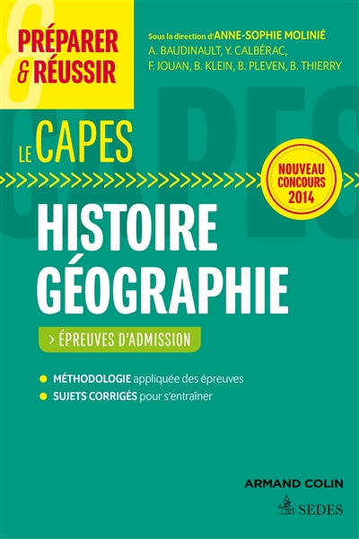 Préparer et réussir le Capes d'histoire géographie : épreuves d'admission : nouveau concours 2014