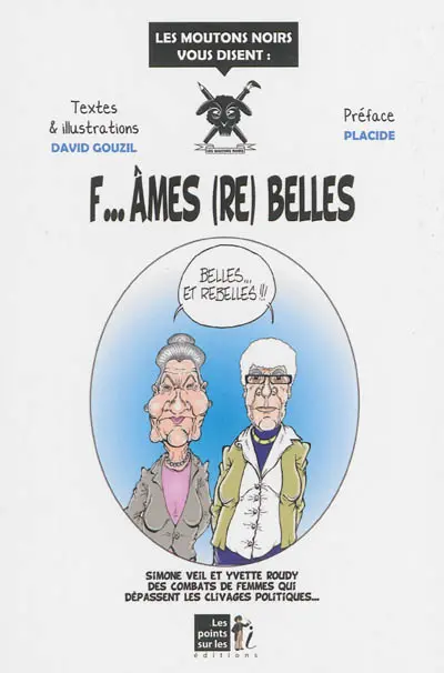 F...âmes (re) belles