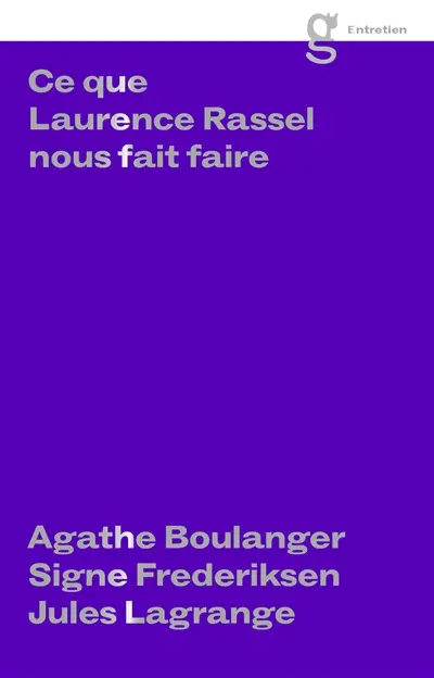 Ce que Laurence Rassel nous fait faire