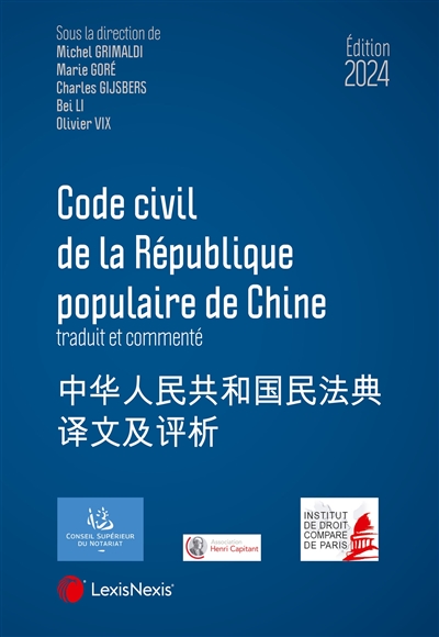 Code civil de la République populaire de Chine 2024 : traduit et commenté