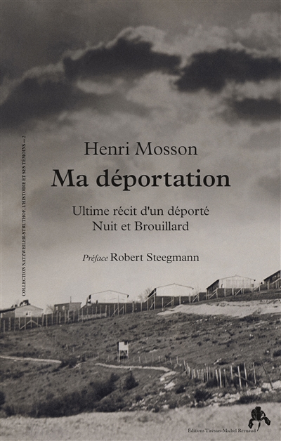 Ma déportation : l'ultime récit d'un déporté nuit et brouillard