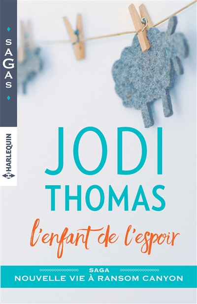 L'enfant de l'espoir : nouvelle vie à Ransom Canyon