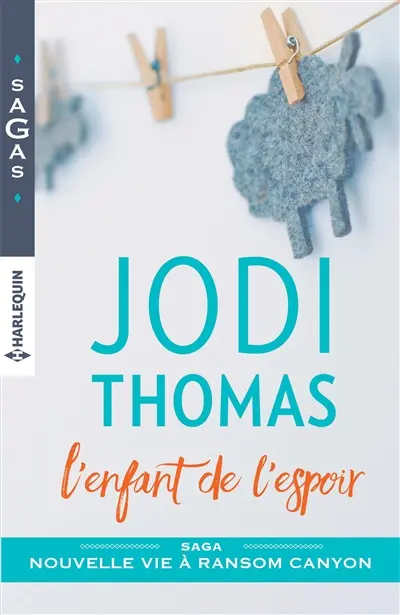 L'enfant de l'espoir : nouvelle vie à Ransom Canyon
