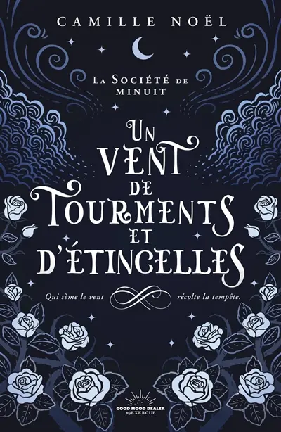 La société de minuit. Vol. 1. Un vent de tourments et d'étincelles