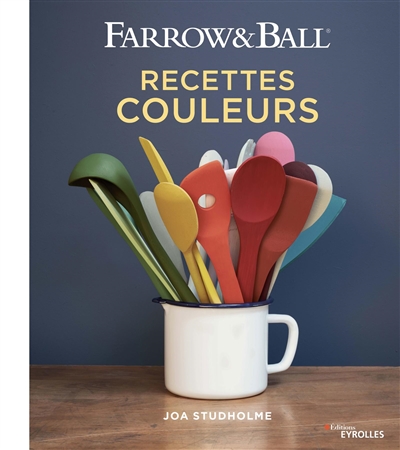 Farrow & Ball : recettes couleurs