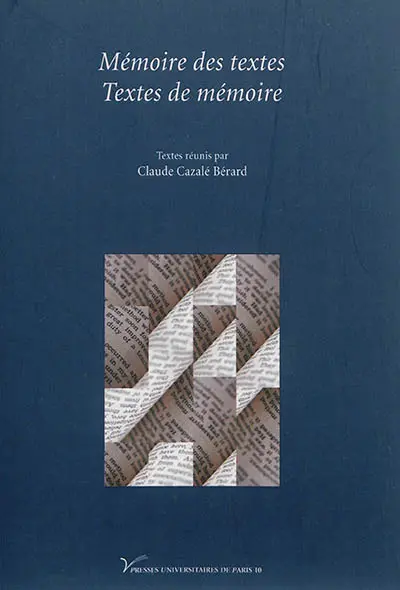 Mémoire des textes, textes de mémoire