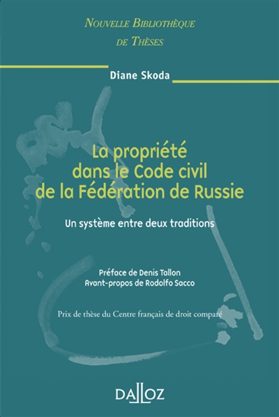 La propriété dans le code civil de la Fédération de Russie : un système entre deux traditions