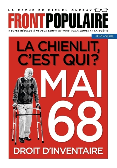 front populaire, hors-série, n° 5. la chienlit, c'est qui ? : mai 68 : droit d'inventaire