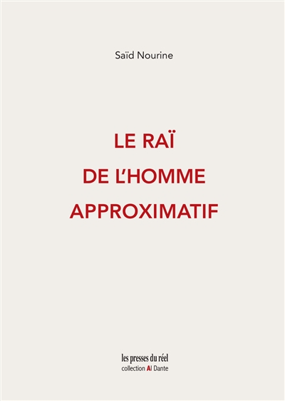 Le raï de l'homme approximatif