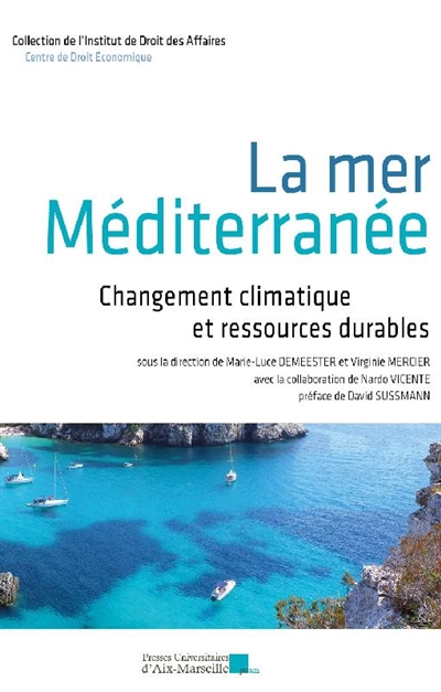 La mer Méditerranée : changement climatique et ressources durables