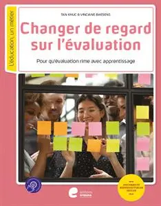 Changer de regard sur l'évaluation : pour qu'évaluation rime avec apprentissage