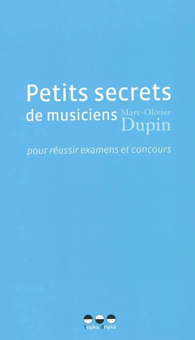 Petits secrets de musiciens pour réussir examens et concours
