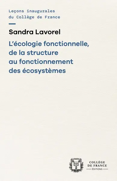 L'écologie fonctionnelle, de la structure au fonctionnement des écosystèmes