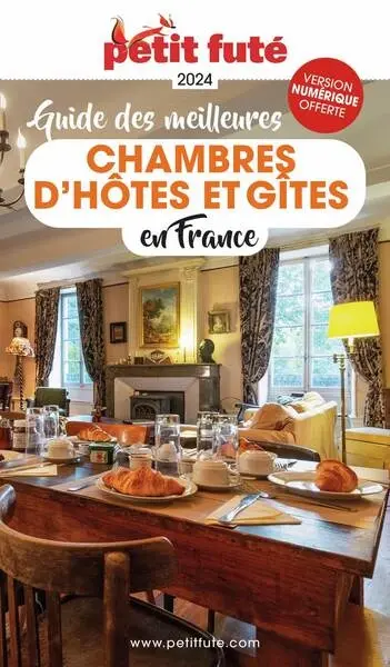 Guide des meilleurs chambres d'hôtes et gîtes en France : 2024