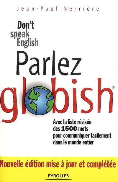 Parlez globish ! : don't speak English