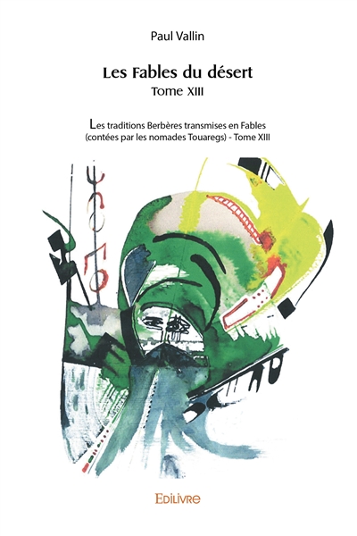 Les fables du désert. : Les...