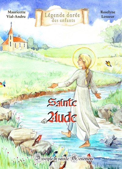 Sainte Aude : disciple de sainte Geneviève