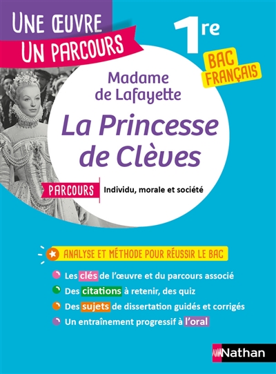 Madame de La Fayette, La princesse de Clèves : parcours individu, morale et société : 1re bac français