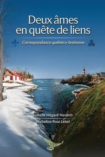 Deux âmes en quête de liens : Correspondance québéco-bretonne