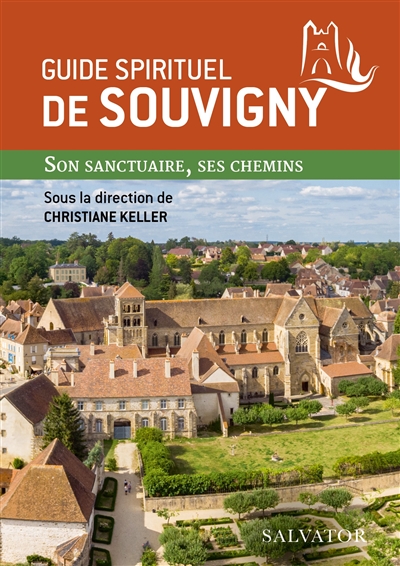 Guide spirituel de Souvigny : son sanctuaire, ses chemins